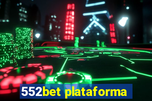 552bet plataforma